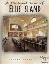 A Personal Tour of Ellis Island - Robert Young