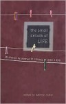 Small Details of Life - Kathryn Carter