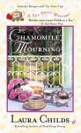 Chamomile Mourning - Laura Childs
