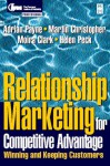 Relationship Marketing: Winning and Keeping Customers - Adrian Payne, Martin Christopher, Helen Peck