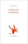 L'Epicerie D'Enfance - Jean Follain
