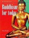 Buddhism For Today (Religion For Today) - Chris Wright