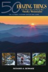 50 Amazing Things You Must See & Do in the Smoky Mountains: The Ultimate Outdoor Adventure Guide - Richard Bernabe, Jerry D. Greer