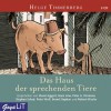 Das Haus der sprechenden Tiere - Helge Timmerberg, Maren Eggert, Hans Löw, Peter Wolf, Bernd Stephan