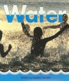 Water (Literacy 2000 Satellites: Stage 1) - Heather Christie, Photobank