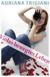 Violas bewegtes Leben - Adriana Trigiani, Anja Hansen-Schmidt