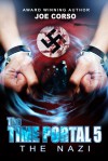 The Time Portal 5: The Nazi - Joe Corso, Bz Hercules, Marina Shipova