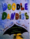 Doodle Dandies: Poems That Take Shape - J. Patrick Lewis, Lisa Desimini