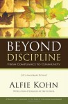 Beyond Discipline: From Compliance to Community - Alfie Kohn