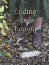 Finding Day's Bottom - Candice F. Ransom