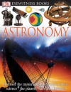 Astronomy (DK Eyewitness Books) - Kristen Lippincott, Tina Chambers, Clive Streeter, Mark A. Garlick