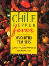 Chile Pepper Fever - Susan Hazen-Hammond