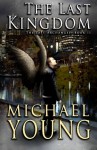 The Last Kingdom (The Last Archangel) (Volume 2) - Michael Young