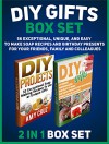 Diy Gifts Box Set: 56 Exceptional, Unique, and Easy to Make Soap Recipes and Birthday Presents For Your Friends, Family and Colleagues (Diy gifts, diy gifts in jars, diy gift books) - Amy Cruz, Tina Hunter