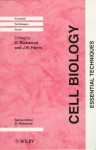 Cell Biology: Essential Techniques - D. Rickwood