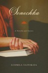 Sonechka: A Novella and Stories - Lyudmila Ulitskaya