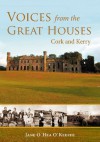 Voices From the Great Houses: Cork and Kerry - Jane O'Hea O'Keeffe, Charles Lysaght