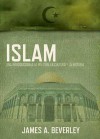 Islam: Una Introduccion a la Religion, su Cultura y su Historia - James Beverley