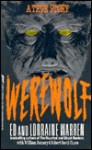 Werewolf: A True Story Of Demonic Possession - Ed Warren, Lorraine Warren
