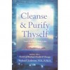 Cleanse and Purify Thyself, Book Two : Secrets of Radiant Health and Energy - Richard Anderson, Judith Mathieu