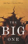 The Big One: The Earthquake That Rocked Early America and Helped Create a Science - Charles Officer, Jake Page