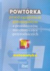 Powtórka przed egzaminem gimnazjalnym z przedmiotów matematyczno-przyrodniczych. 1, Matematyka - Tomasz Karolak