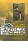 "Dziennik Żołnierza" : rok pierwszy - Juliusz Łukasiewicz
