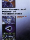 The Nature and Power of Mathematics (Dover Books on Mathematics) - Donald Davis