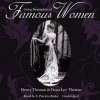 Living Biographies of Famous Women - Dana Lee Thomas, Henry Thomas, s Patricia Bailey