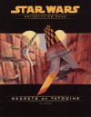 Secrets of Tatooine (Star Wars Roleplaying Game) - J.D. Wiker