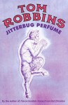 Jitterbug Perfume - Tom Robbins