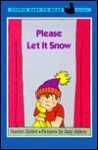 Please Let It Snow: Puffin Easy-to-Read Level 1 - Harriet Ziefert