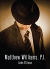 Matthew Williams, P.I. - John Ellison