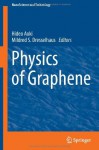 Physics of Graphene - Hideo Aoki, Mildred S Dresselhaus