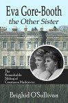 Eva Gore Booth, The Other Sister: The Remarkable Sybling of Constance Markievicz - LLPix.com, Cindy Davis