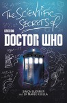 The Scientific Secrets of Doctor Who - Simon Guerrier, Marek Kukula