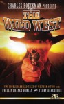 Charles Boeckman Presents The Wild West - Phillip Drayer Duncan, Terry Alexander