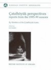 Çatalhöyük Perspectives: Reports From The 1995 99 Seasons - Ian Hodder