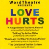 WordTheatre Presents: Love Hurts - Steve Almond, Arthur Miller, Pamela Painter, Ron Carlson, Christopher Gorham, Jeff Goldblum, Marcia Gay Harden, Bill Nighy
