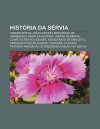 Hist RIA Da S Rvia: Grande S Rvia, Jo O Corvino, Monarquia de Habsburgo, Reino Da Hungria, L Zaro Da S Rvia, Conflito S Rvio-Alban?'s - Source Wikipedia