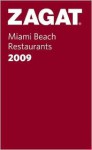 Miami Beach Restaurants - Zagat Survey, Bill Citara, Troy Segal