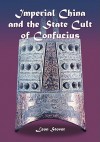 Imperial China and the State Cult of Confucius - Leon Stover