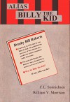 Alias Billy the Kid: The Story of Brushy Bill Roberts - C. Sonnichsen, William Morrison