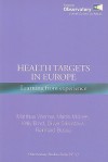 Health Targets in Europe: Learning from Experience - Matthias Wismar, Martin McKee, Reinhard Busse, Kelly Ernst, Divya Srivastava