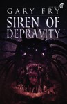 Siren of Depravity - Gary Fry