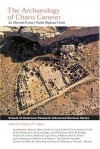 The Archaeology Of Chaco Canyon: An Eleventh Century Pueblo Regional Center (School of American Research Advanced Seminar) - Stephen H. Lekson