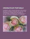 Ordinateur Portable: PowerBook, Ibook, Macbook, Macbook Pro, Macbook Air, Eee PC, Netbook, Trackpoint, Dell Latitude, Vaio, PowerBook G4 Titanium, Aspire One, Tablet PC, Ultraportable, PowerBook Duo, PowerBook G4 12, Msi Wind, Touchpad - Livres Groupe