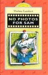 No Photos for Sam (Gazelle Books) - Thelma Lambert, Thelma Lambert