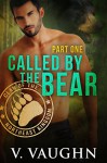 Called by the Bear - Part 1: BBW Werebear Shifter Romance - V. Vaughn