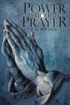 Power Through Prayer - Edward M Bounds